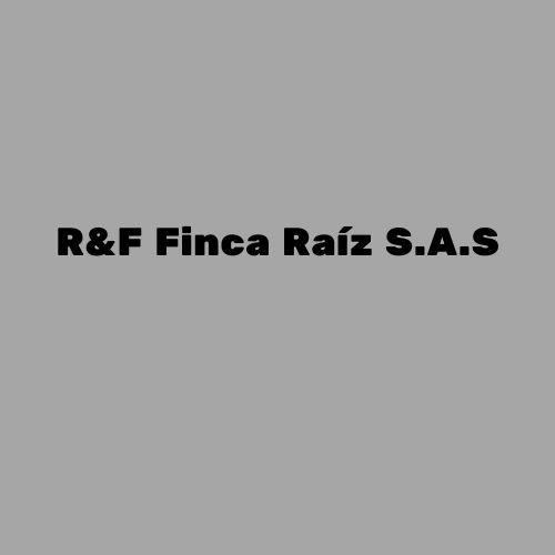 R&F Finca Raíz S.A.S